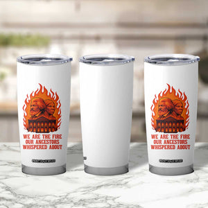 Harriet Tubman and Frederick Douglass Tumbler Cup We Are the Fire Our Ancestors Whispered About Juneteenth 1865 TS02 Print Your Wear