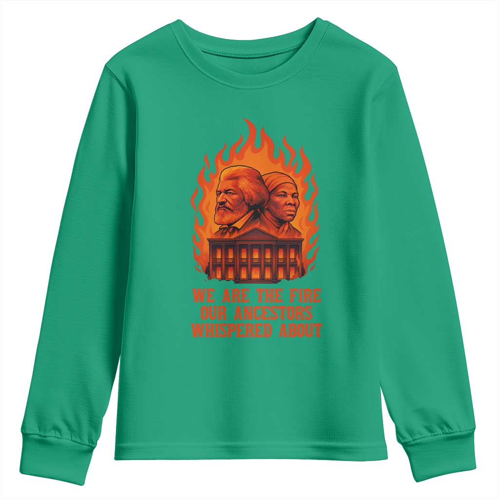 Harriet Tubman and Frederick Douglass Youth Sweatshirt We Are the Fire Our Ancestors Whispered About Juneteenth 1865 TS02 Irish Green Print Your Wear