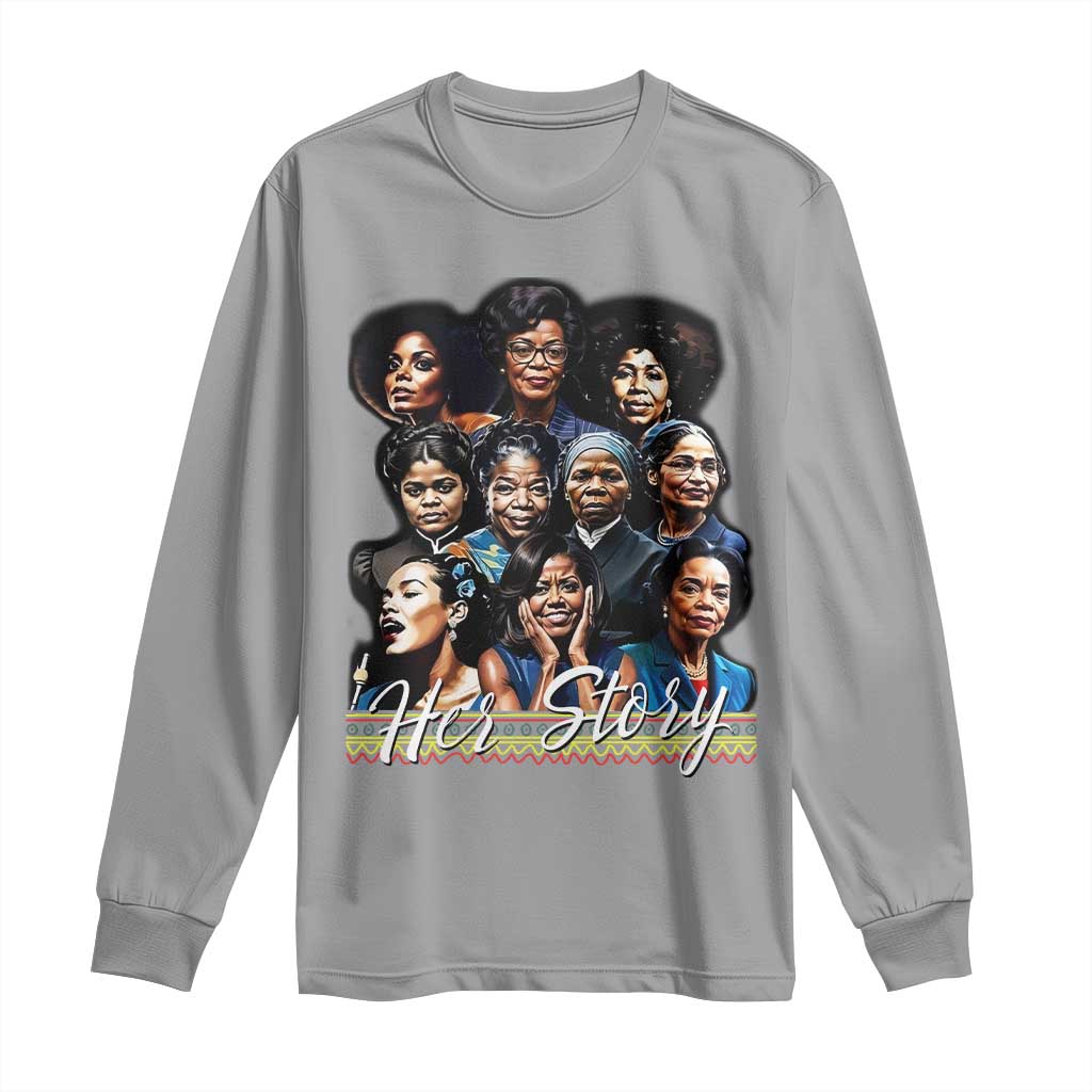 HerStory Tribute Long Sleeve Shirt Celebrating Legendary Black Women of History and Power TS02 Sport Gray Print Your Wear