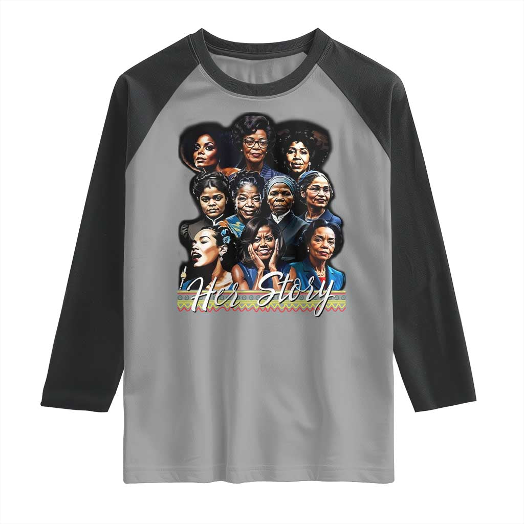 HerStory Tribute Raglan Shirt Celebrating Legendary Black Women of History and Power TS02 Sport Gray Black Print Your Wear