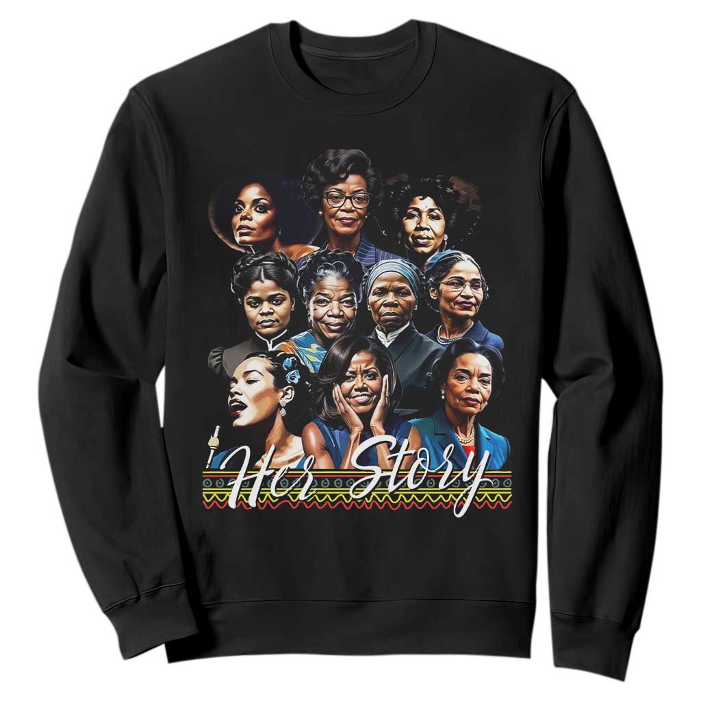 HerStory Tribute Sweatshirt Celebrating Legendary Black Women of History and Power TS02 Black Print Your Wear