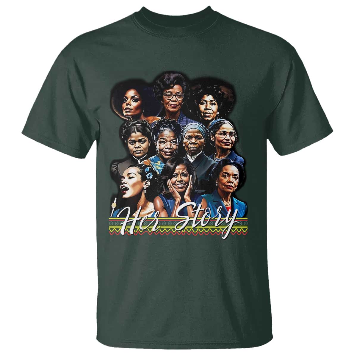 HerStory Tribute T Shirt Celebrating Legendary Black Women of History and Power TS02 Dark Forest Green Print Your Wear