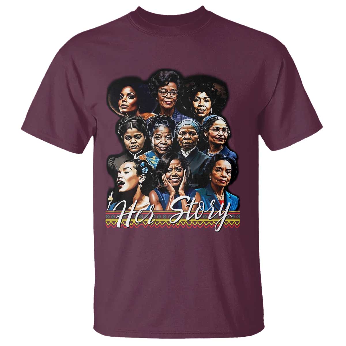 HerStory Tribute T Shirt Celebrating Legendary Black Women of History and Power TS02 Maroon Print Your Wear