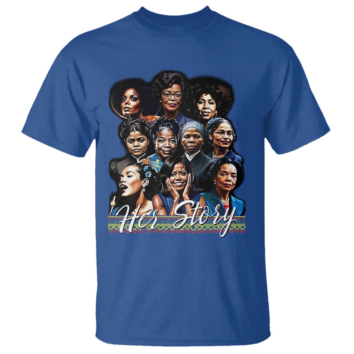 HerStory Tribute T Shirt Celebrating Legendary Black Women of History and Power TS02 Royal Blue Print Your Wear