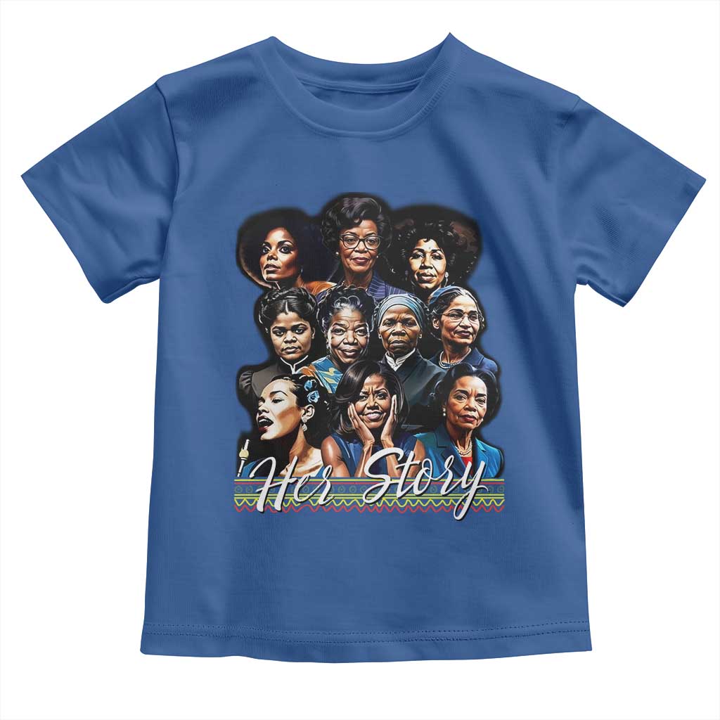 HerStory Tribute Toddler T Shirt Celebrating Legendary Black Women of History and Power TS02 Royal Blue Print Your Wear