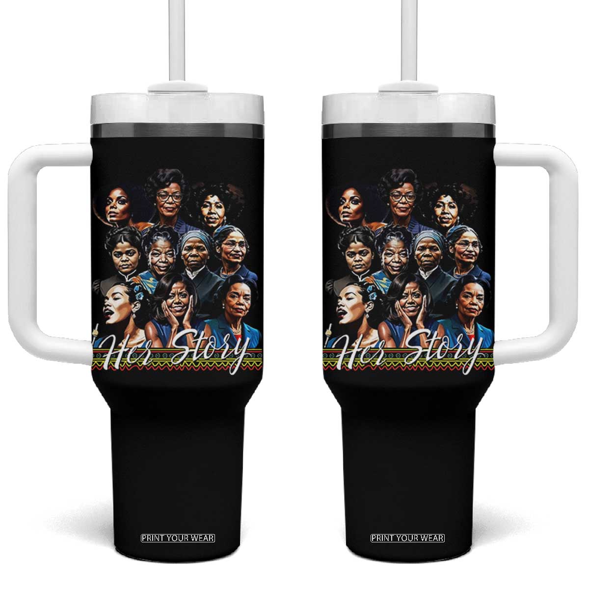 HerStory Tribute Tumbler With Handle Celebrating Legendary Black Women of History and Power TS02 One Size: 40 oz Black Print Your Wear