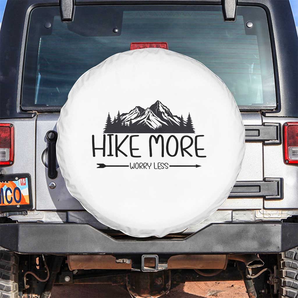 Hike More Worry Less Hiker Mountain Spare Tire Cover Hiking Camping Hiker Mountain TS11 No hole White Print Your Wear