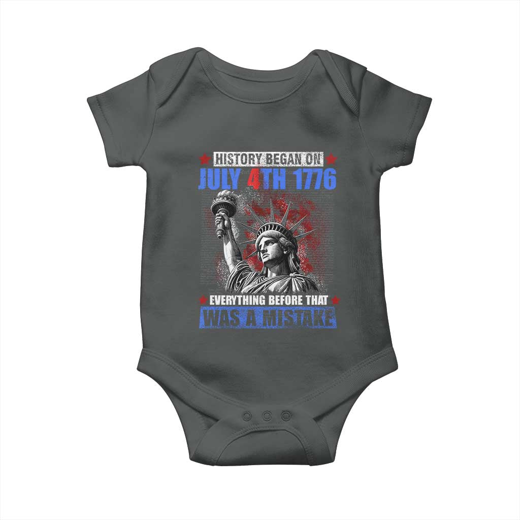 History Began July 4th 1776 Baby Onesie Bold Patriotic Statement Statue of Liberty TS02 Dark Heather Print Your Wear