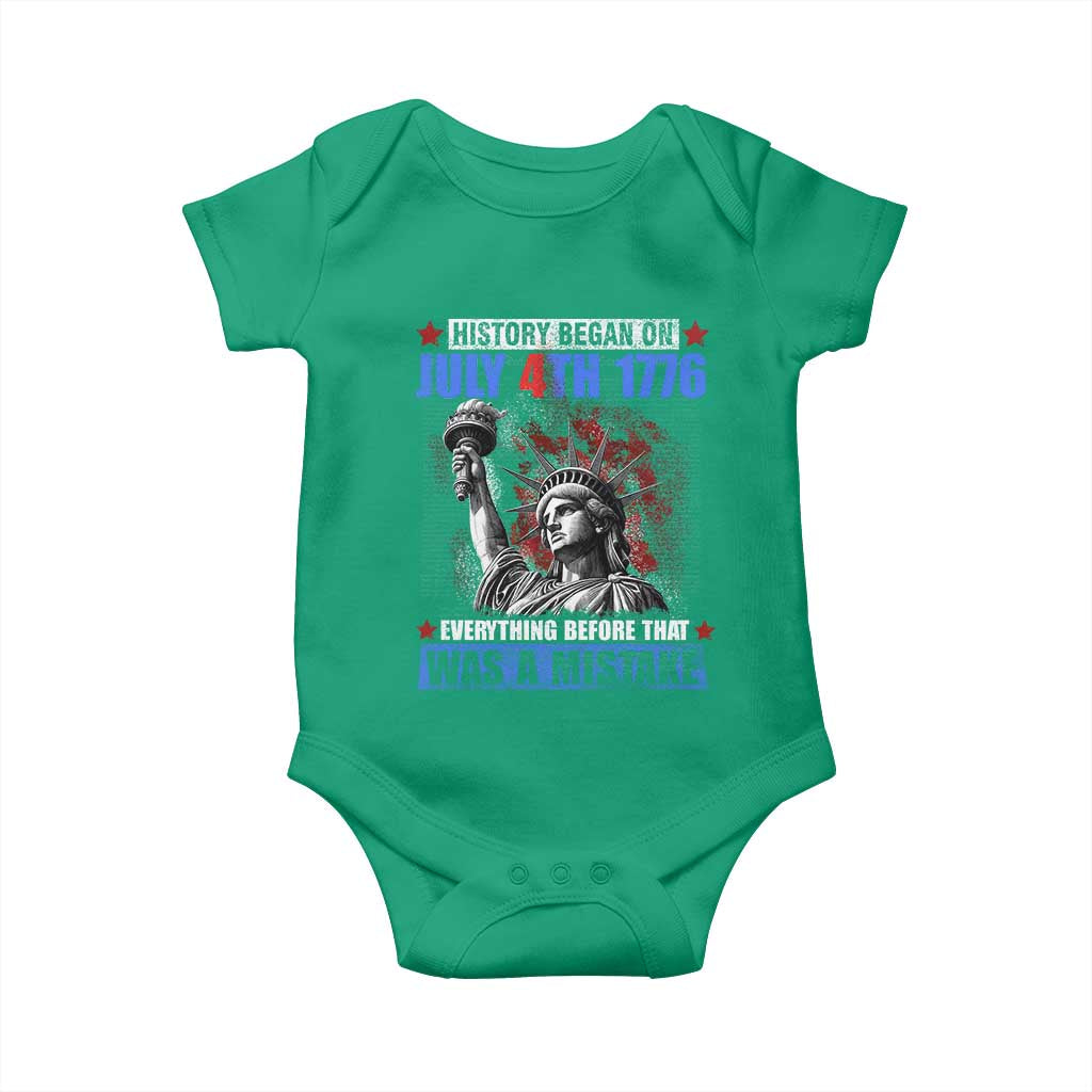 History Began July 4th 1776 Baby Onesie Bold Patriotic Statement Statue of Liberty TS02 Irish Green Print Your Wear