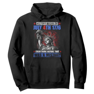 History Began July 4th 1776 Hoodie Bold Patriotic Statement Statue of Liberty TS02 Black Print Your Wear