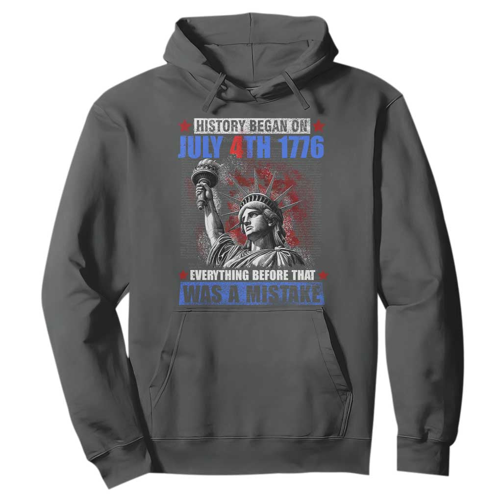 History Began July 4th 1776 Hoodie Bold Patriotic Statement Statue of Liberty TS02 Dark Heather Print Your Wear