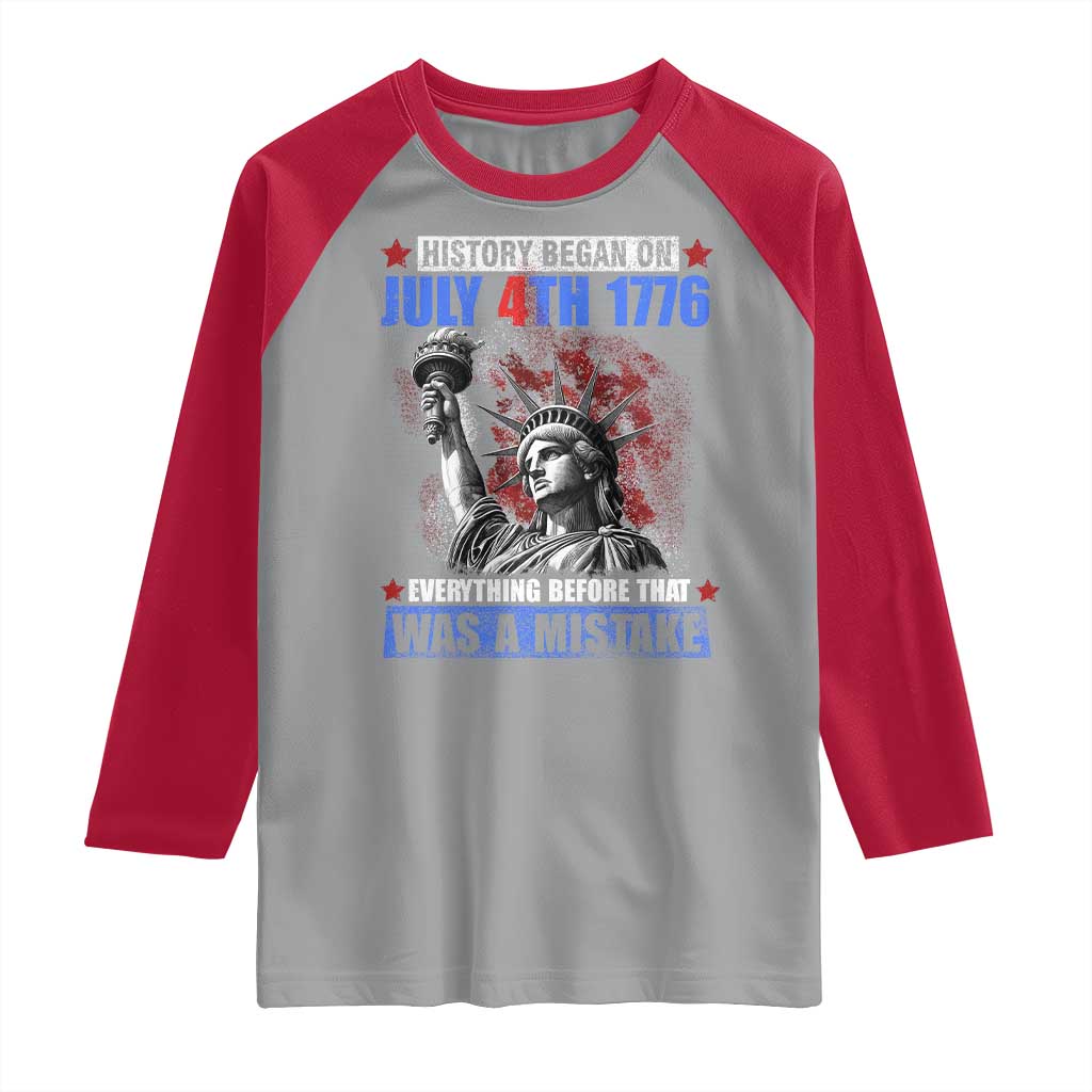 History Began July 4th 1776 Raglan Shirt Bold Patriotic Statement Statue of Liberty TS02 Sport Gray Red Print Your Wear
