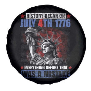 History Began July 4th 1776 Spare Tire Cover Bold Patriotic Statement Statue of Liberty TS02 Print Your Wear