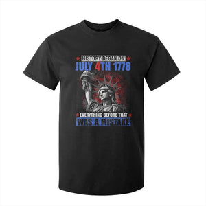 History Began July 4th 1776 T Shirt For Kid Bold Patriotic Statement Statue of Liberty TS02 Black Print Your Wear