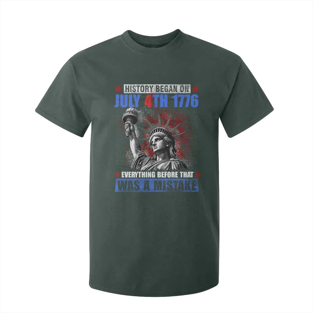 History Began July 4th 1776 T Shirt For Kid Bold Patriotic Statement Statue of Liberty TS02 Dark Forest Green Print Your Wear