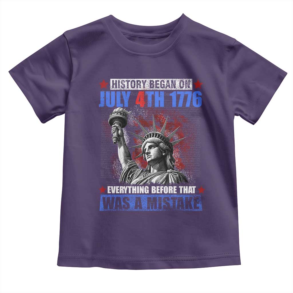 History Began July 4th 1776 Toddler T Shirt Bold Patriotic Statement Statue of Liberty TS02 Purple Print Your Wear