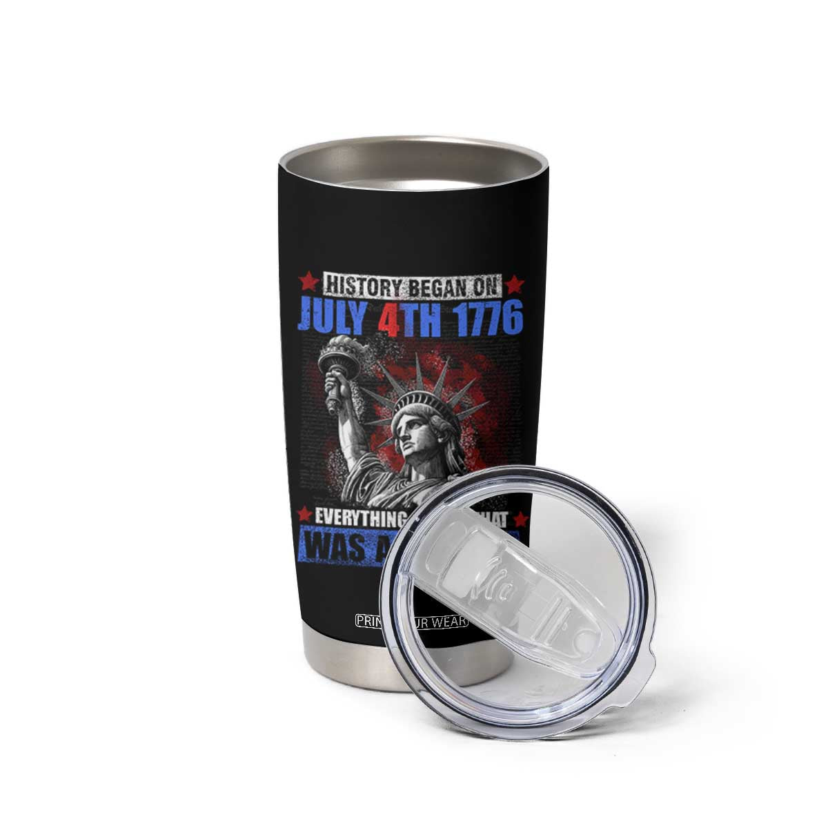 History Began July 4th 1776 Tumbler Cup Bold Patriotic Statement Statue of Liberty TS02 Print Your Wear