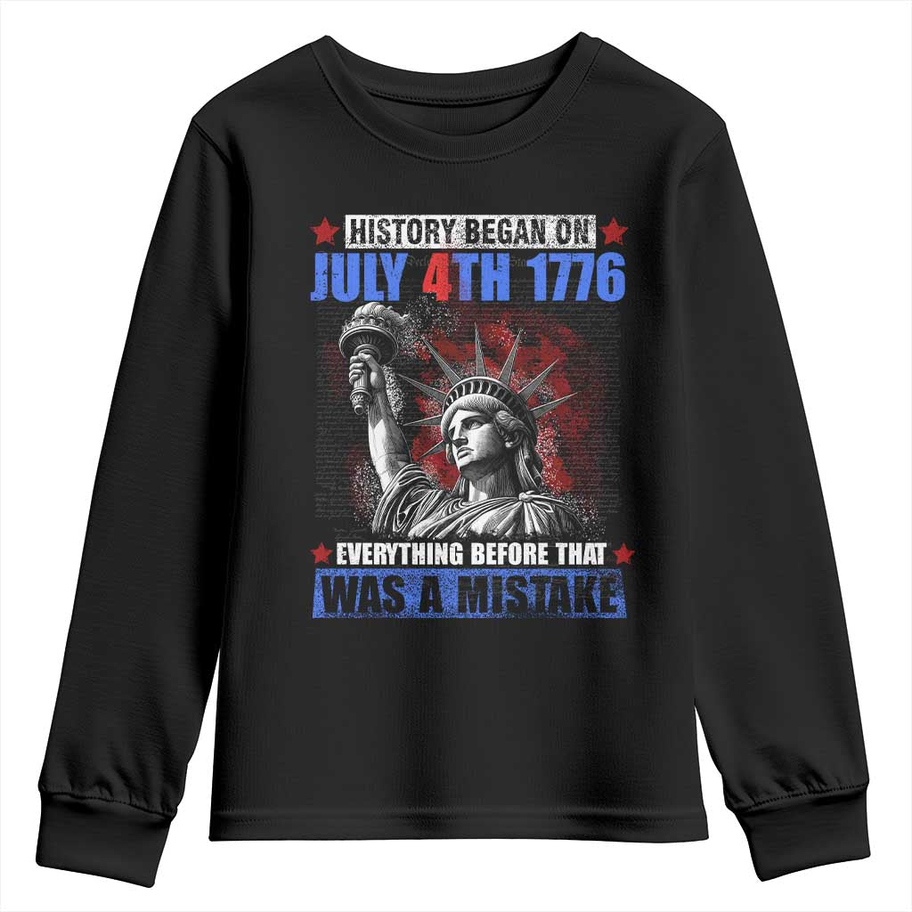 History Began July 4th 1776 Youth Sweatshirt Bold Patriotic Statement Statue of Liberty TS02 Black Print Your Wear