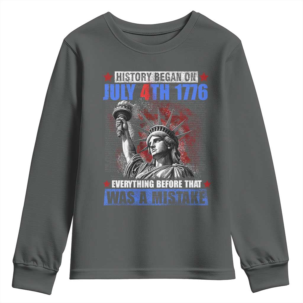 History Began July 4th 1776 Youth Sweatshirt Bold Patriotic Statement Statue of Liberty TS02 Dark Heather Print Your Wear