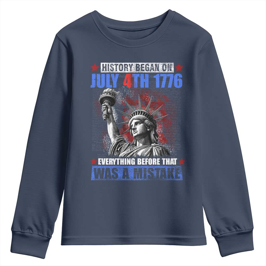 History Began July 4th 1776 Youth Sweatshirt Bold Patriotic Statement Statue of Liberty TS02 Navy Print Your Wear