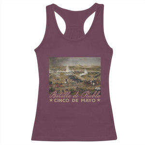 History Of Cinco De Mayo Batalla De Puebla Mexico Racerback Tank Top TS11 Maroon Print Your Wear