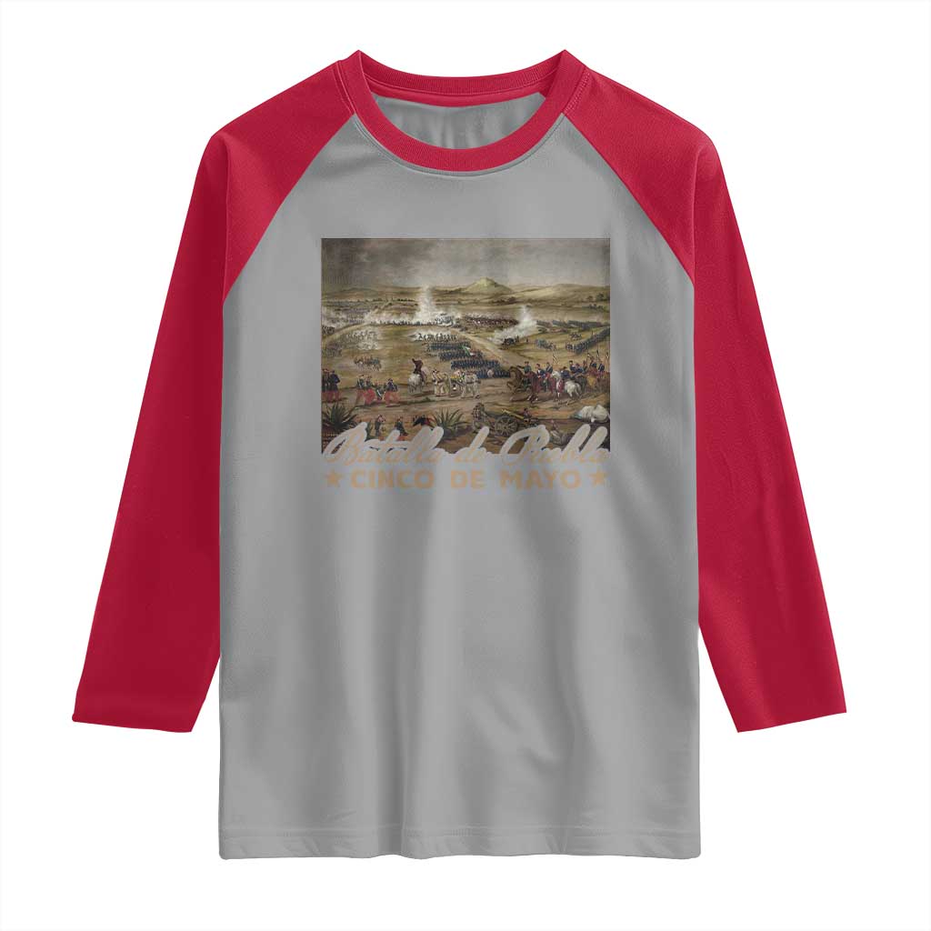History Of Cinco De Mayo Batalla De Puebla Mexico Raglan Shirt TS11 Sport Gray Red Print Your Wear
