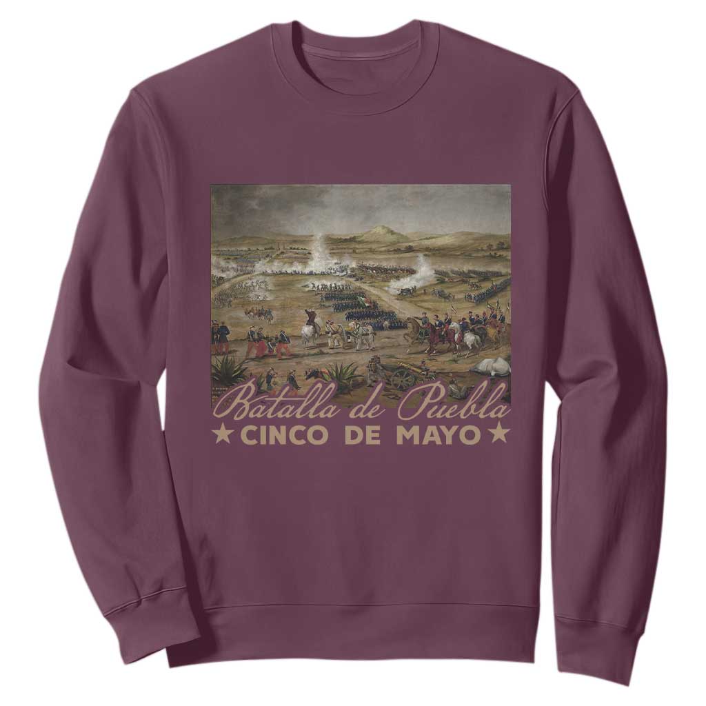 History Of Cinco De Mayo Batalla De Puebla Mexico Sweatshirt TS11 Maroon Print Your Wear