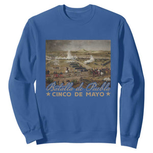 History Of Cinco De Mayo Batalla De Puebla Mexico Sweatshirt TS11 Royal Blue Print Your Wear