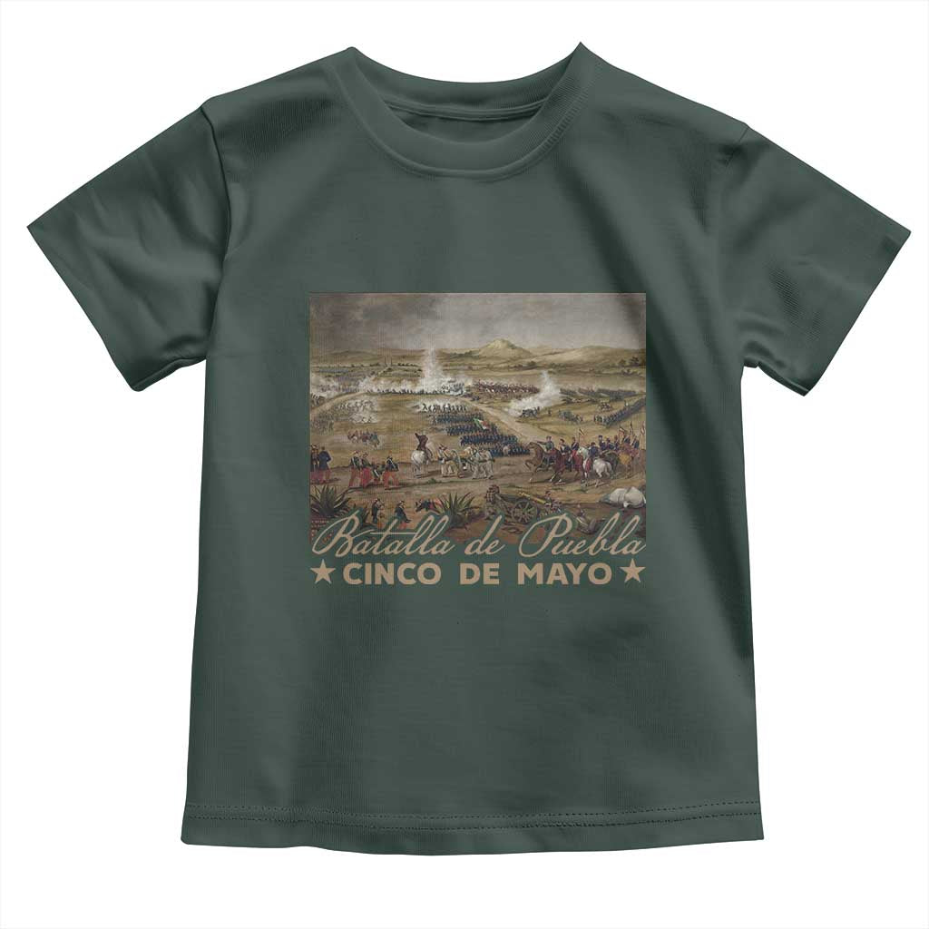 History Of Cinco De Mayo Batalla De Puebla Mexico Toddler T Shirt TS11 Dark Forest Green Print Your Wear