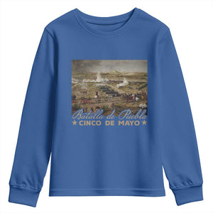 History Of Cinco De Mayo Batalla De Puebla Mexico Youth Sweatshirt TS11 Royal Blue Print Your Wear