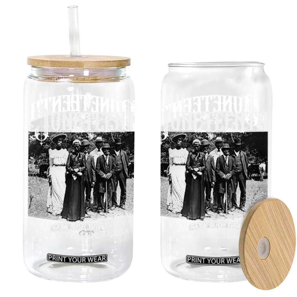 History Of Juneteenth Glass Can Freedom Since June 19 Galveston Texas TS11 Black Print Your Wear