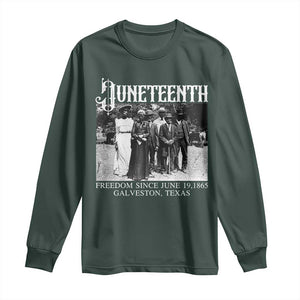 History Of Juneteenth Long Sleeve Shirt Freedom Since June 19 Galveston Texas TS11 Dark Forest Green Print Your Wear