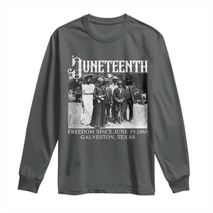 History Of Juneteenth Long Sleeve Shirt Freedom Since June 19 Galveston Texas TS11 Dark Heather Print Your Wear