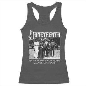 History Of Juneteenth Racerback Tank Top Freedom Since June 19 Galveston Texas TS11 Dark Heather Print Your Wear