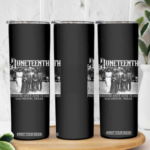History Of Juneteenth Skinny Tumbler Freedom Since June 19 Galveston Texas TS11 Print Your Wear