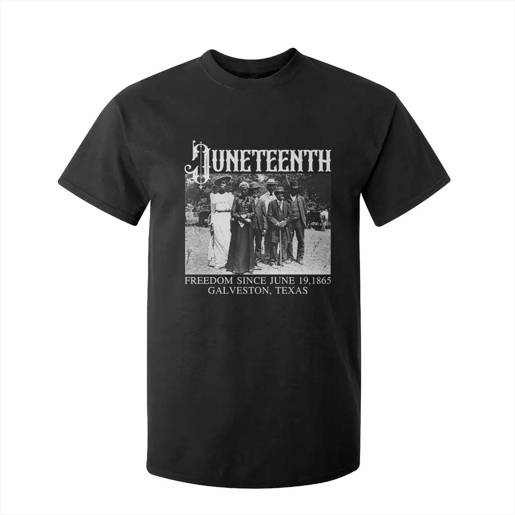 History Of Juneteenth T Shirt For Kid Freedom Since June 19 Galveston Texas TS11 Black Print Your Wear