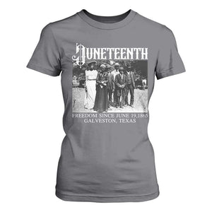 History Of Juneteenth T Shirt For Women Freedom Since June 19 Galveston Texas TS11 Charcoal Print Your Wear