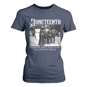 History Of Juneteenth T Shirt For Women Freedom Since June 19 Galveston Texas TS11 Navy Print Your Wear