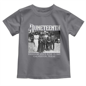 History Of Juneteenth Toddler T Shirt Freedom Since June 19 Galveston Texas TS11 Charcoal Print Your Wear