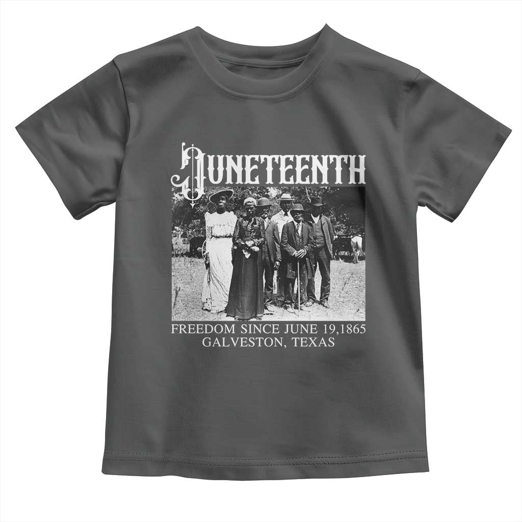 History Of Juneteenth Toddler T Shirt Freedom Since June 19 Galveston Texas TS11 Dark Heather Print Your Wear
