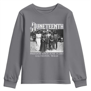 History Of Juneteenth Youth Sweatshirt Freedom Since June 19 Galveston Texas TS11 Charcoal Print Your Wear