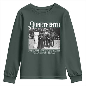 History Of Juneteenth Youth Sweatshirt Freedom Since June 19 Galveston Texas TS11 Dark Forest Green Print Your Wear