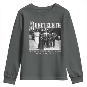 History Of Juneteenth Youth Sweatshirt Freedom Since June 19 Galveston Texas TS11 Dark Heather Print Your Wear