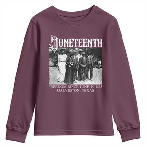 History Of Juneteenth Youth Sweatshirt Freedom Since June 19 Galveston Texas TS11 Maroon Print Your Wear