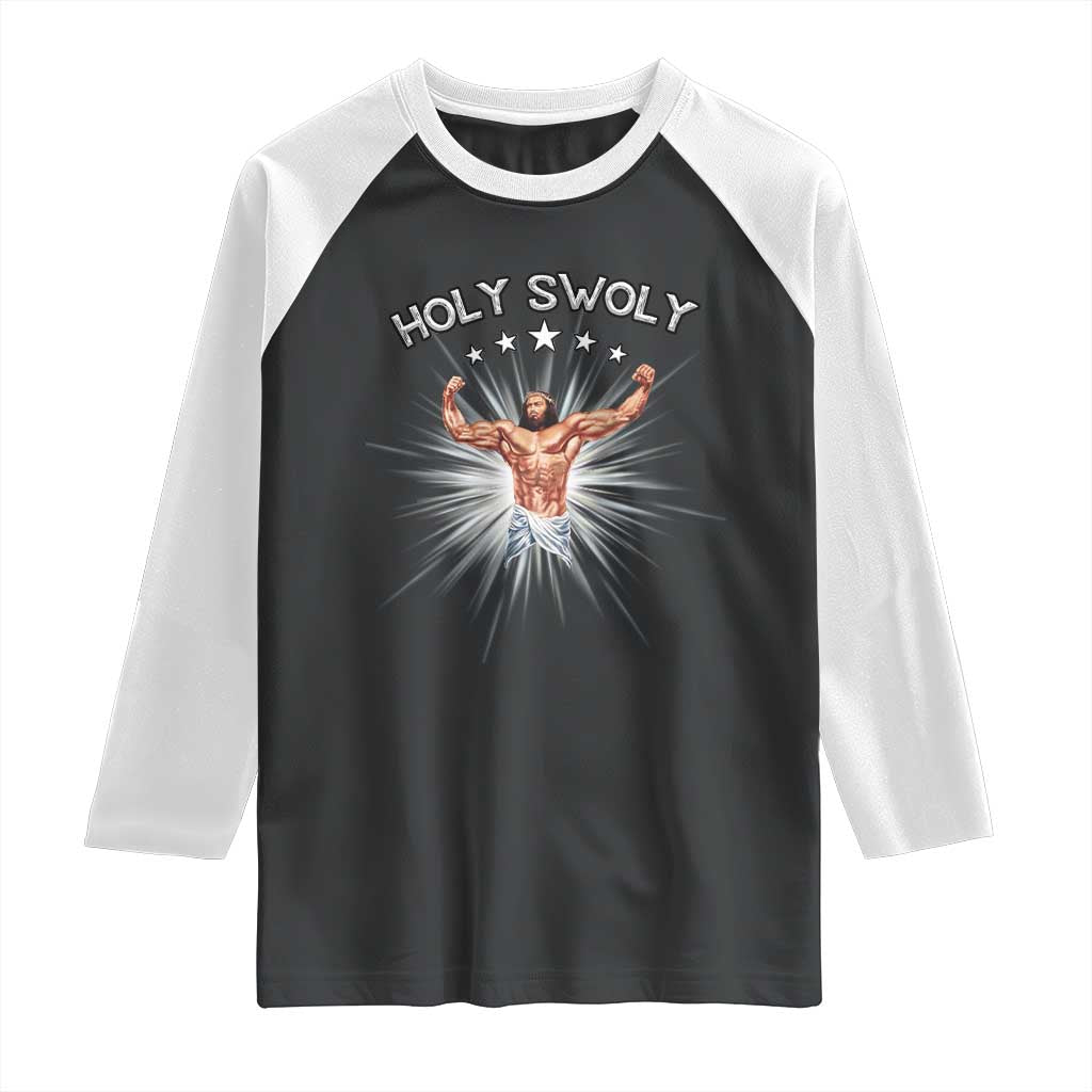 Holy Swoly Raglan Shirt Funny Jesus Workout Motivation Bodybuilding Fitness TS02 Black White Print Your Wear