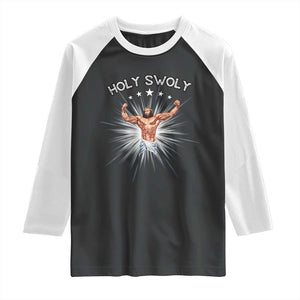 Holy Swoly Raglan Shirt Funny Jesus Workout Motivation Bodybuilding Fitness TS02 Black White Print Your Wear