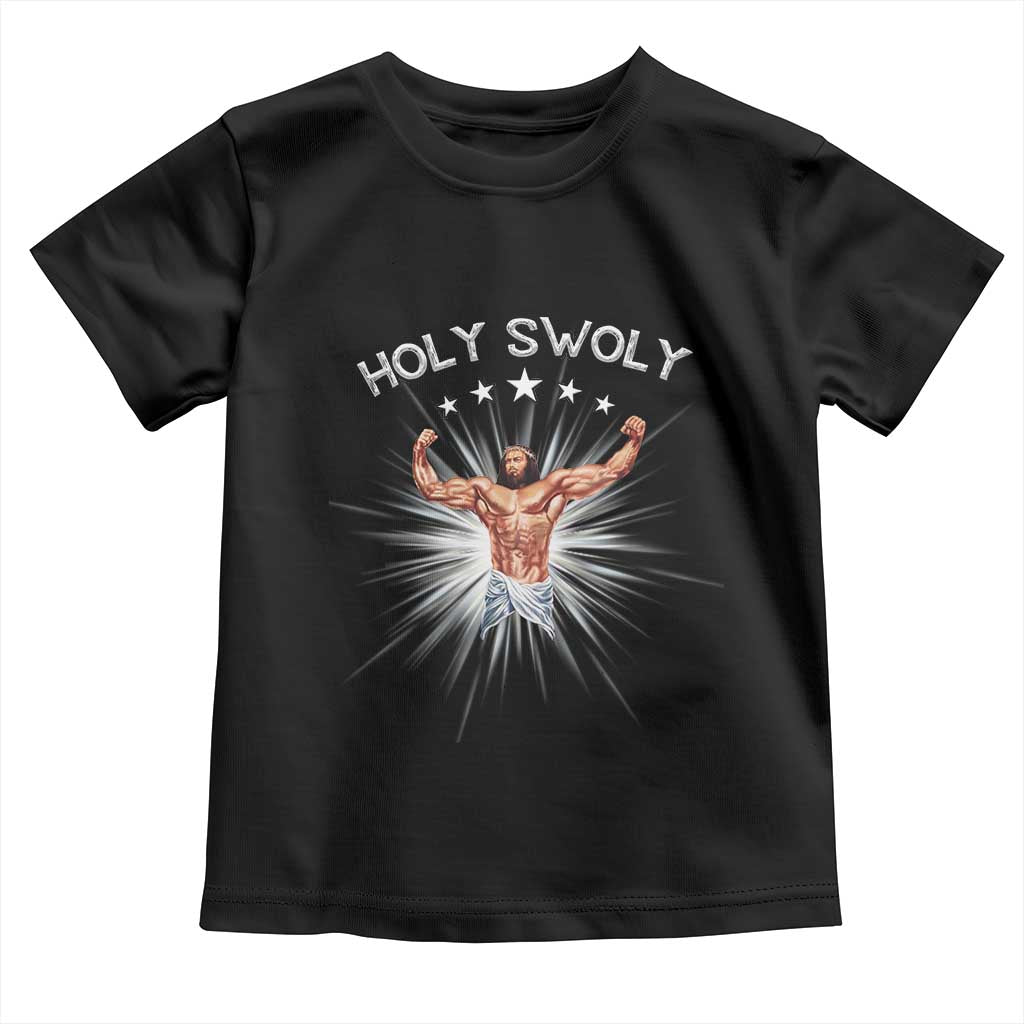 Holy Swoly Toddler T Shirt Funny Jesus Workout Motivation Bodybuilding Fitness TS02 Black Print Your Wear