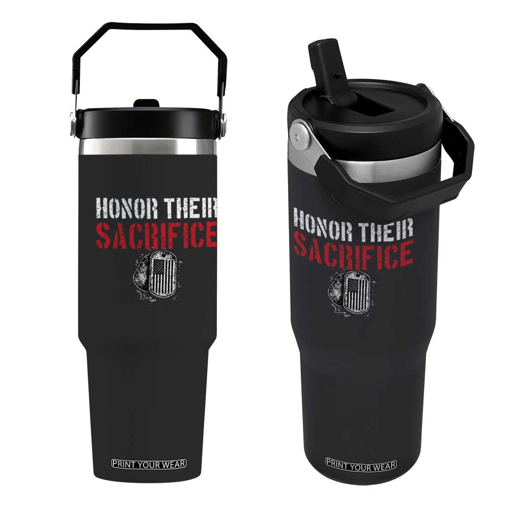 Honor Their Sacrifice Flip Straw Tumbler Veteran Memorial Day Military Dog Tag TS11 One Size: 30 oz Black Print Your Wear