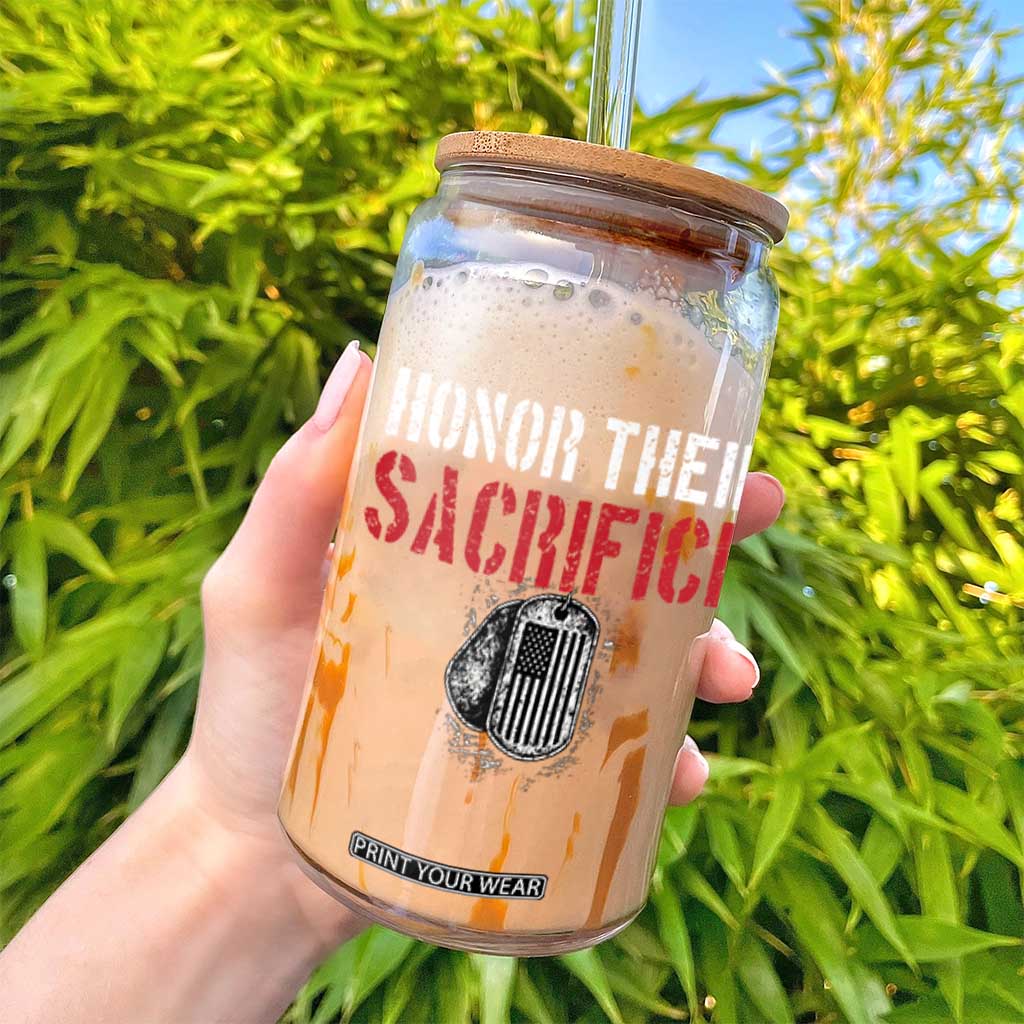 Honor Their Sacrifice Glass Can Veteran Memorial Day Military Dog Tag TS11 Print Your Wear