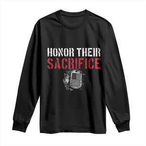 Honor Their Sacrifice Long Sleeve Shirt Veteran Memorial Day Military Dog Tag TS11 Black Print Your Wear